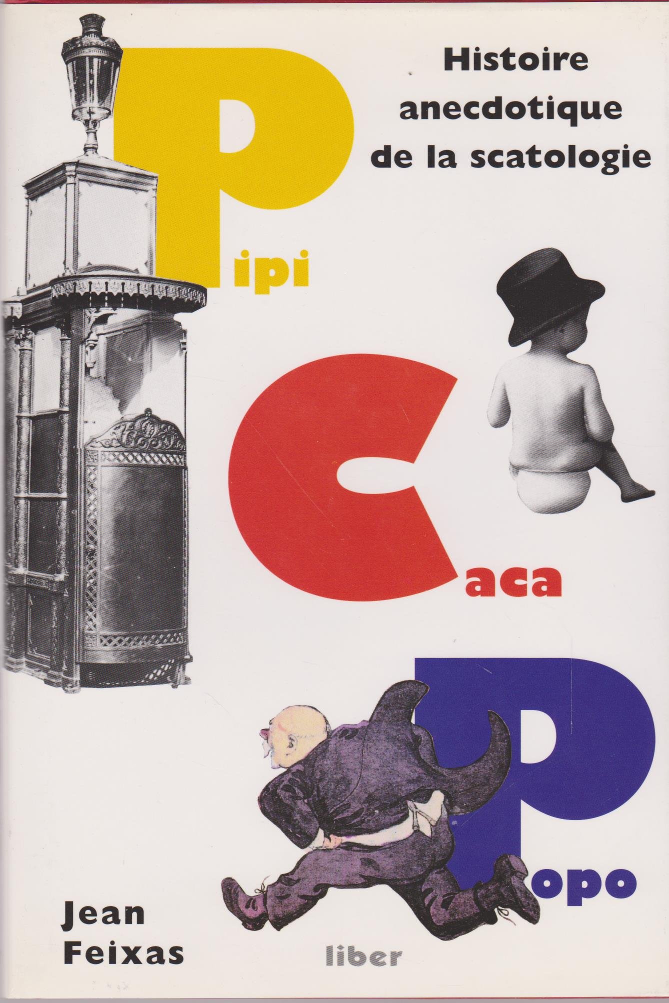 jaquette album Pipi, caca, popo : Histoire anecdotique de la scatologie