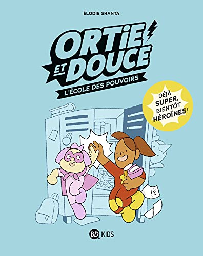 jaquette album Ortie Et Douce Tome 1 - L'école Des Pouvoirs