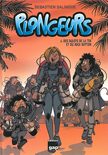 jaquette album Plongeurs Tome 5 - Des Bulots De La Tek Et Du Rock Bottom
