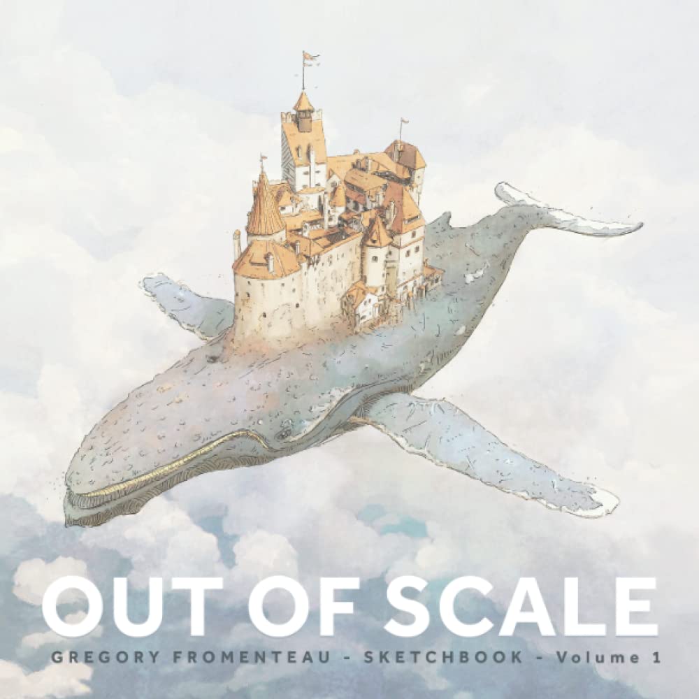 jaquette album OUT OF SCALE: Gregory Fromenteau - Sketchbook - Volume 1