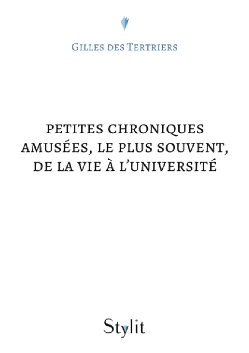 jaquette album Petites chroniques amusées, le plus souvent, de la vie à l'université