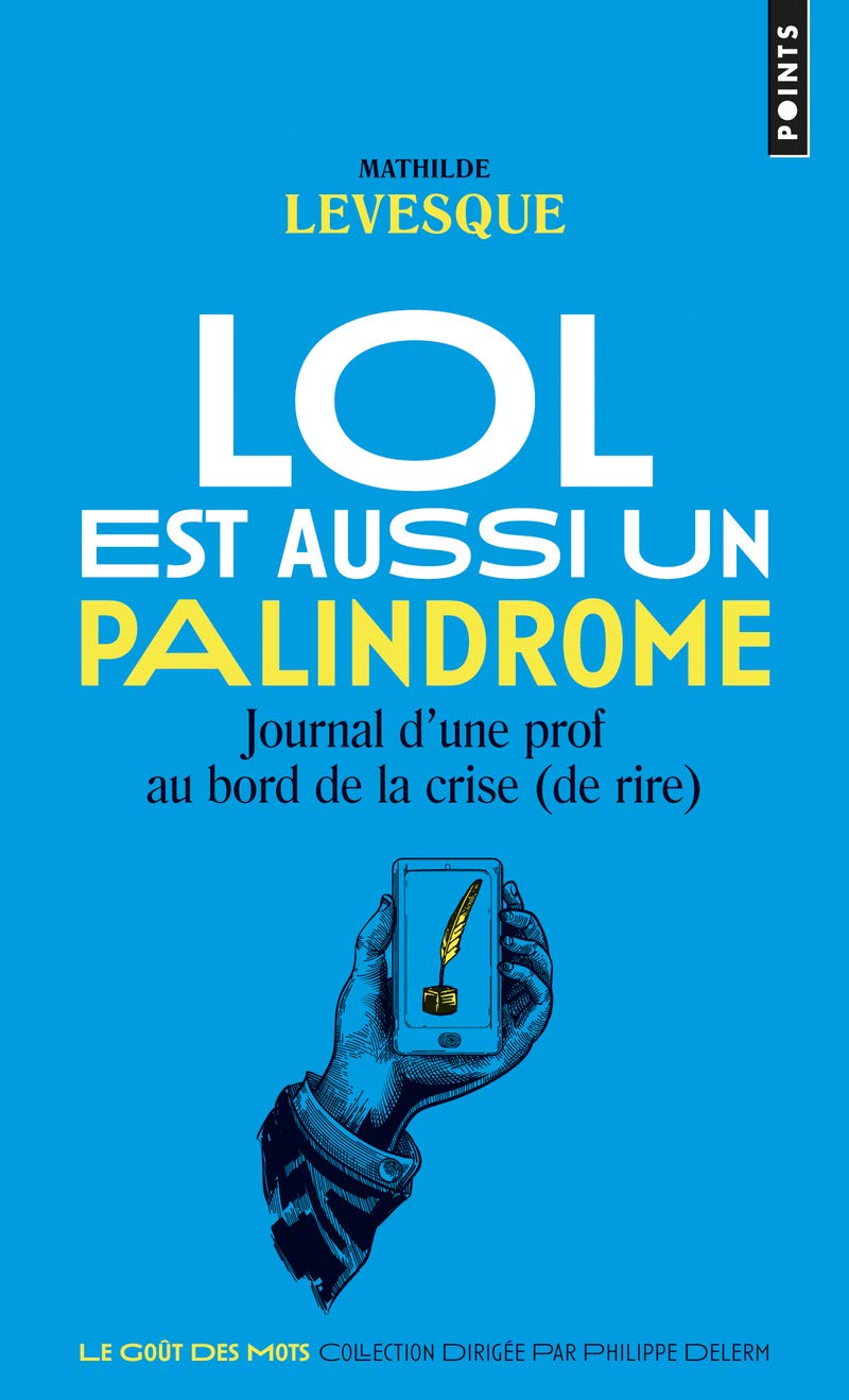 jaquette livre LOL est aussi un palindrome: Journal d'une prof au bord de la crise (de rire)