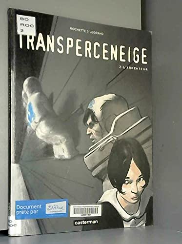 voir fiche du album Transperceneige, tome 2 : L'Arpenteur