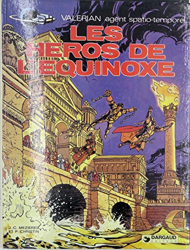 jaquette album Valérian, Agent Spatio-Temporel Tome 8 - Les Héros De L'équinoxe