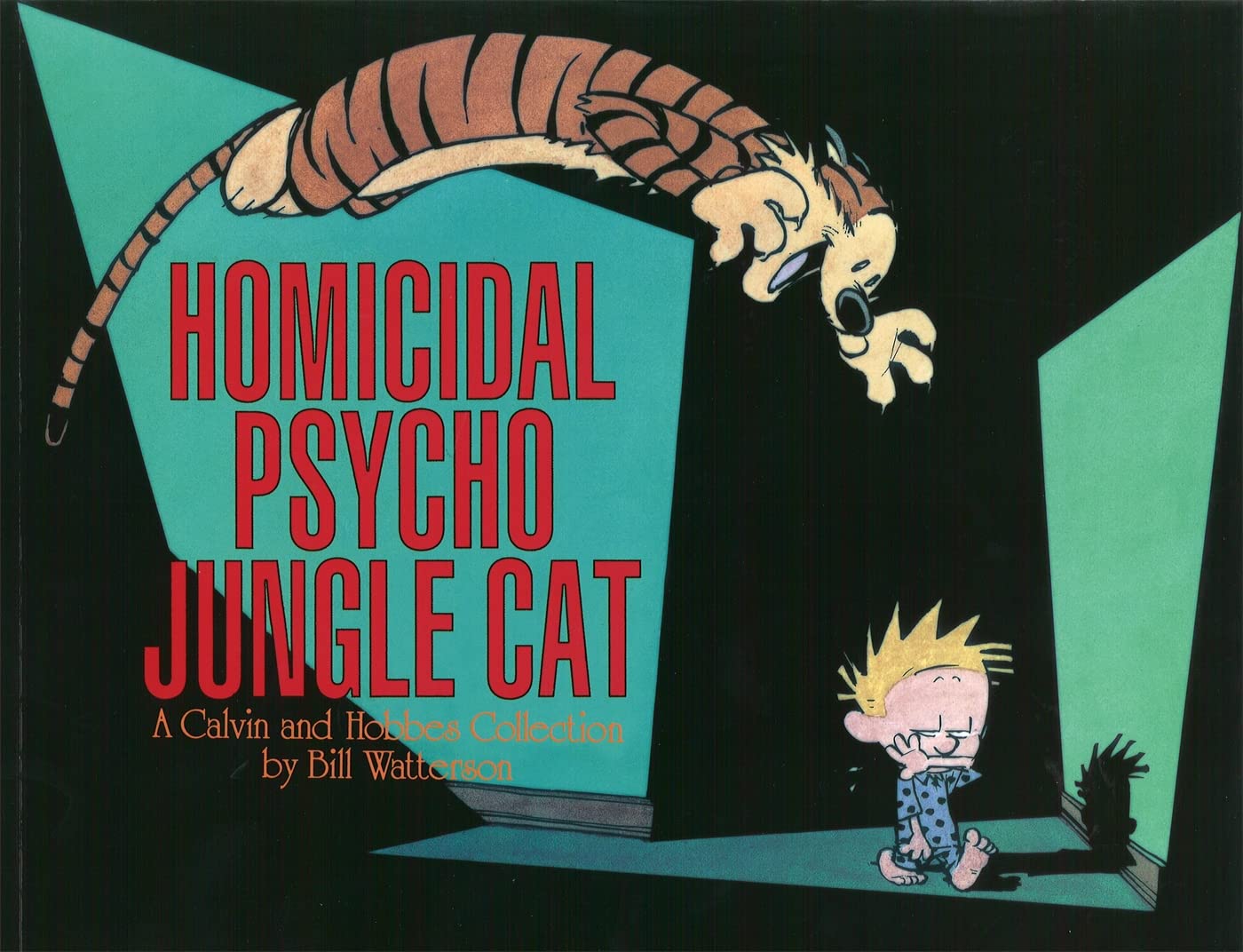 jaquette livre Homicidal Psycho Jungle Cat: Calvin & Hobbes Series: Book Thirteen