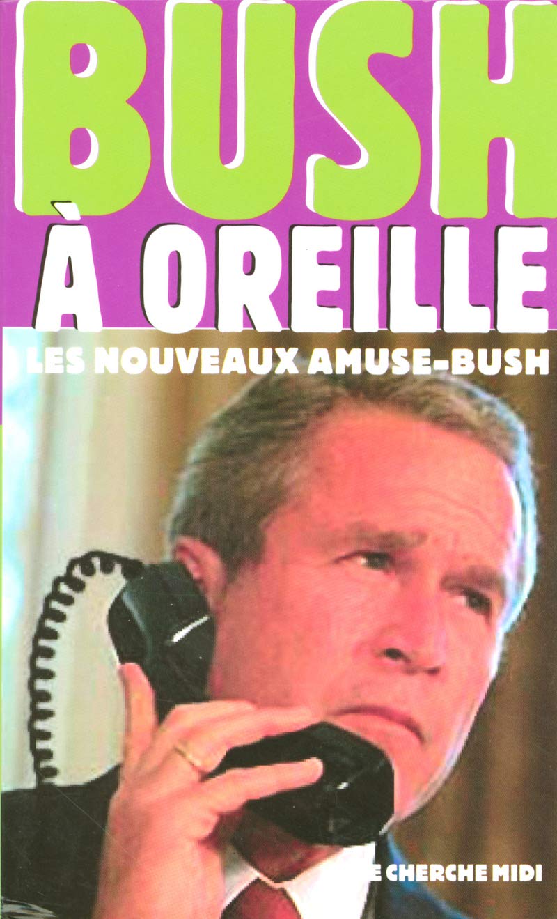 jaquette album Bush à oreille: Les nouveaux amuse-Bush