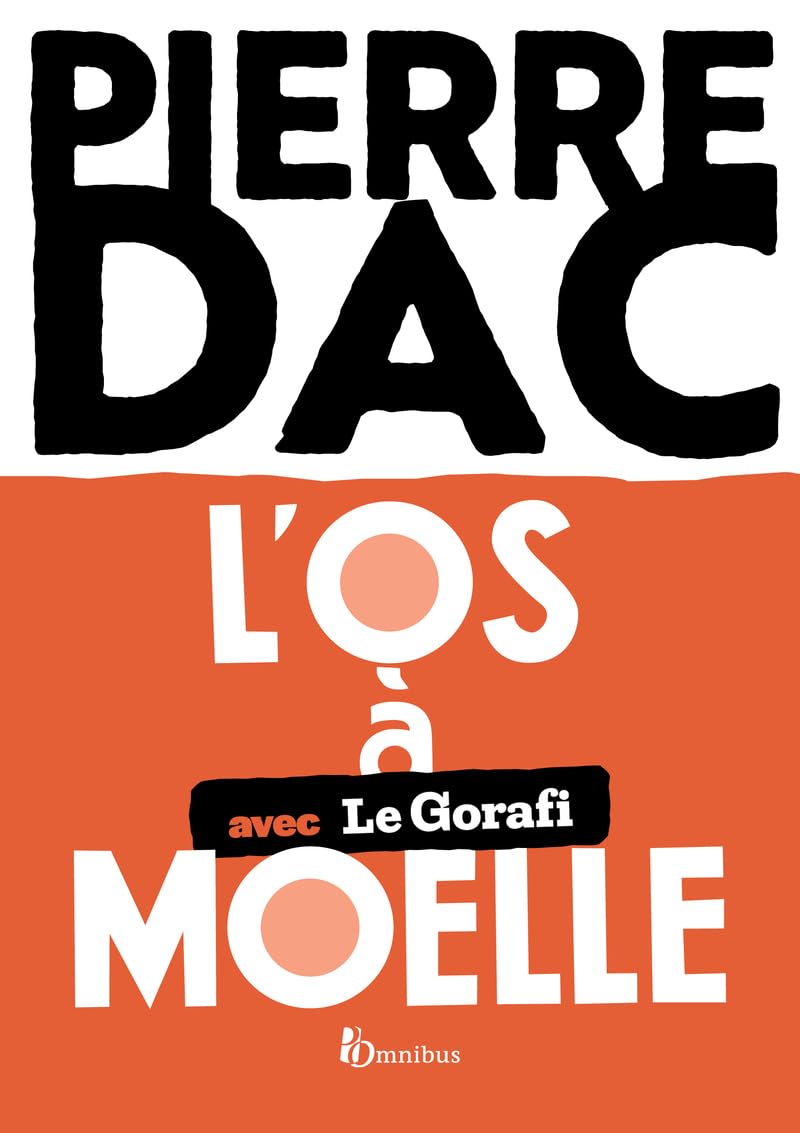 jaquette album L'Os à moelle : en collaboration avec Le Gorafi