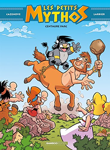 jaquette album Les Petits Mythos Tome 8 - Centaure Parc