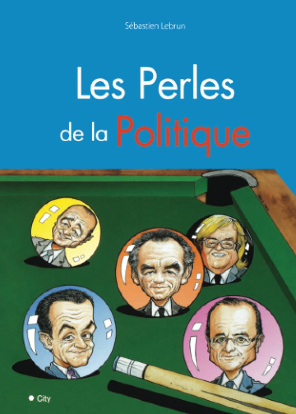 jaquette album La perle des politiques erreurs lapsus injures et autres bêtises