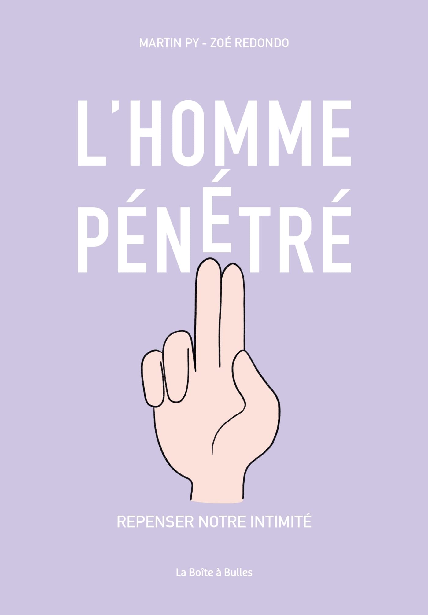 jaquette album L'Homme pénétré: Repenser notre intimité