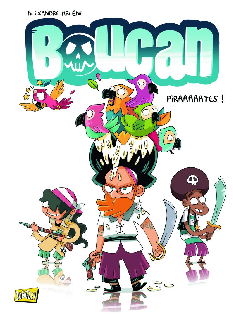 jaquette album Boucan - tome 1 Piraaaaaates (1)