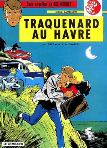 jaquette album Ric Hochet Tome 1 : Traquenard Au Havre - Signé Caméléon