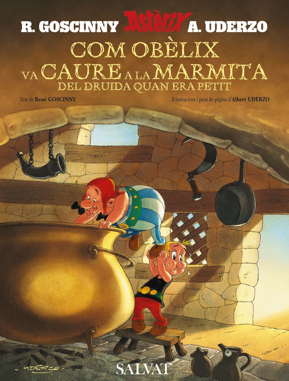 jaquette livre Com Obelix Va Caure a La Marmita Del Druida Quan Era Petit / How Obelix Fell into the Magic Potion When He Was a Little Boy: Comment Obelix Est Tombe Dans La Marmite Du Druide Quand Il Etait Petit