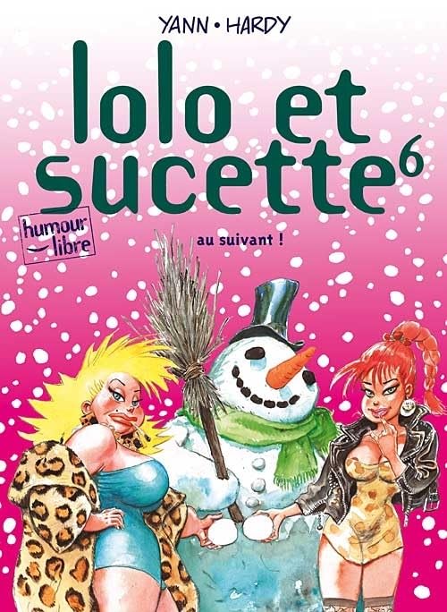 jaquette album Lolo Et Sucette Tome 6 - Au Suivant