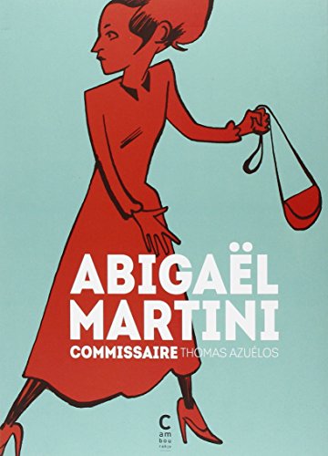 jaquette album Abigaël Martini Intégrale - Commissaire - Abigaël Martini - La Nuit Des Enfants - Le Grand Singe Vivant