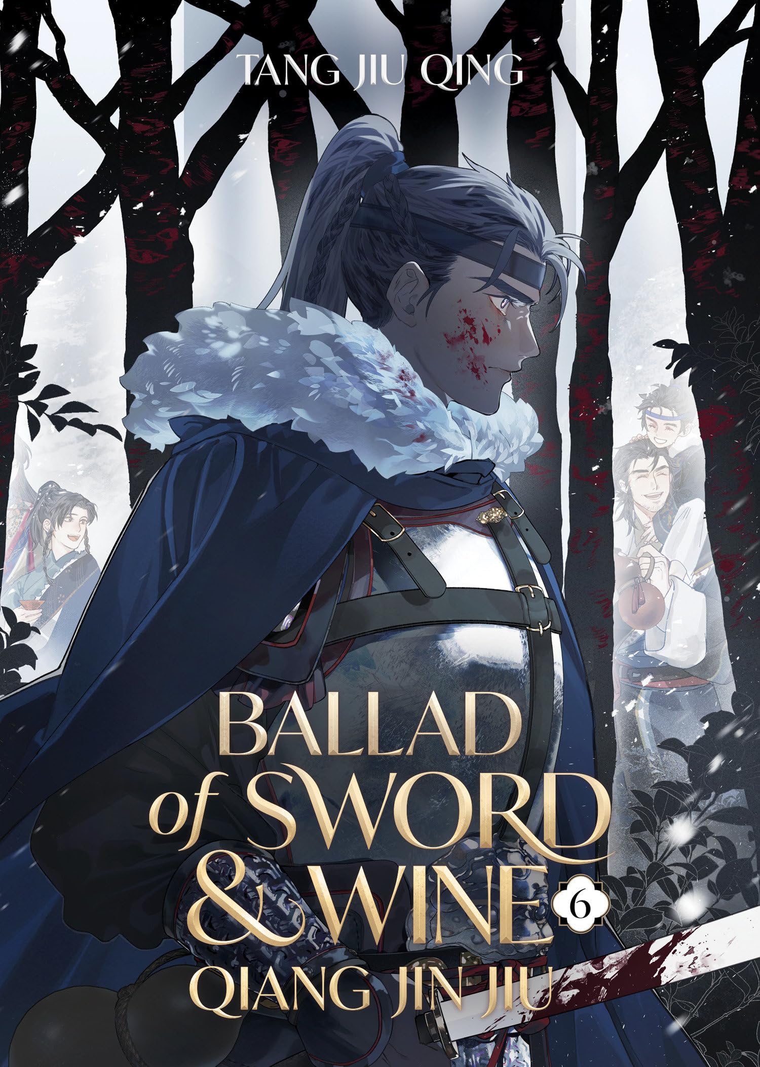 jaquette album Ballad of Sword and Wine: Qiang Jin Jiu (Novel) Vol. 6