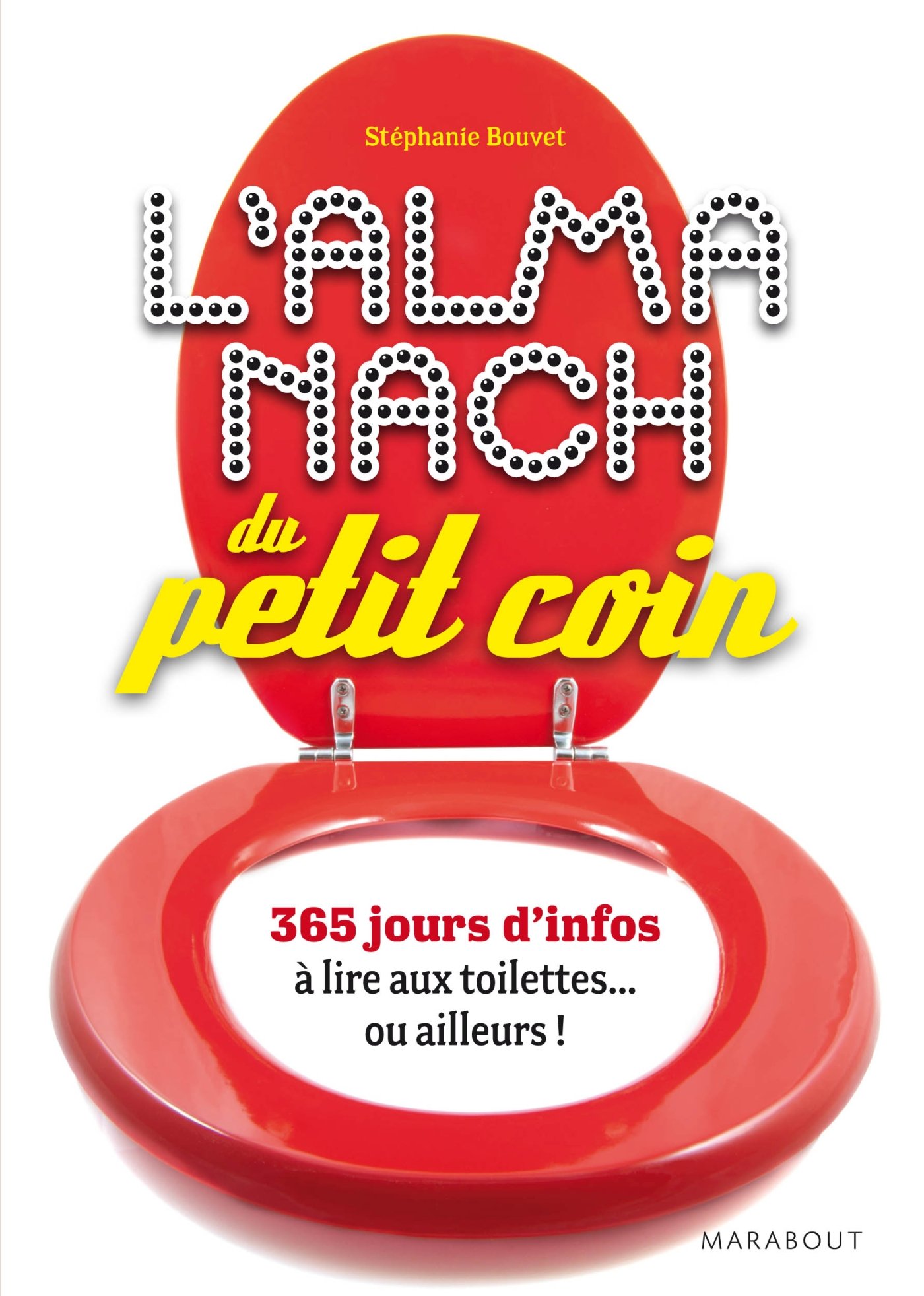 jaquette album L'Almanach du petit coin: 365 jours d'infos à lire aux toilettes... ou ailleurs !