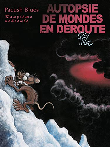 jaquette album Pacush Blues Tome 12 - Autopsie De Mondes En Déroute