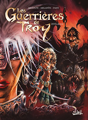 jaquette album Les Guerrières De Troy Intégrale