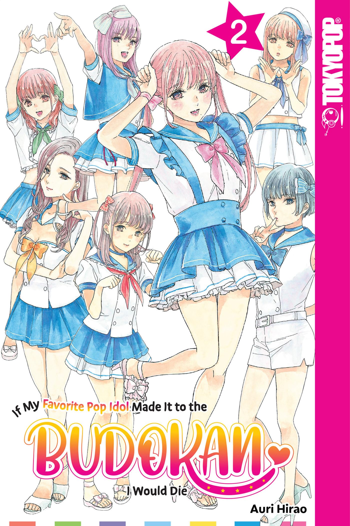jaquette livre If My Favorite Pop Idol Made It to the Budokan, I Would Die, Volume 2