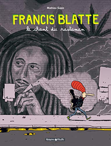 jaquette album Francis Blatte Tome 1 - Le Chant Du Rastaman
