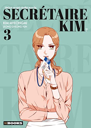 jaquette album Qu'est-ce qui cloche avec la secrétaire Kim ? - Tome 3
