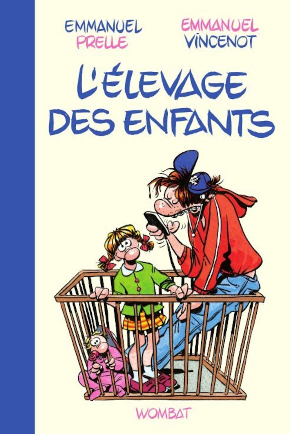 jaquette album L'élevage des enfants: Guide professionnel pour parents amateurs