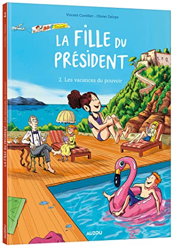 jaquette album La Fille Du Président Tome 2 - Les Vacances Du Pouvoir