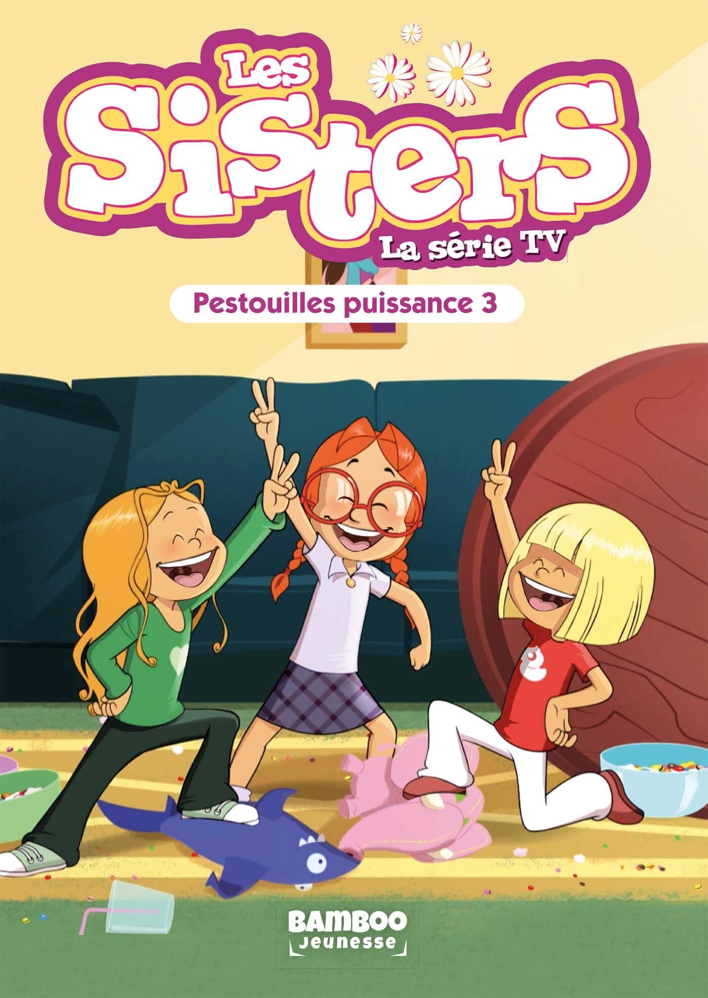 jaquette album Les Sisters - La Série TV - Poche - tome 57: Pestouilles puissance trois