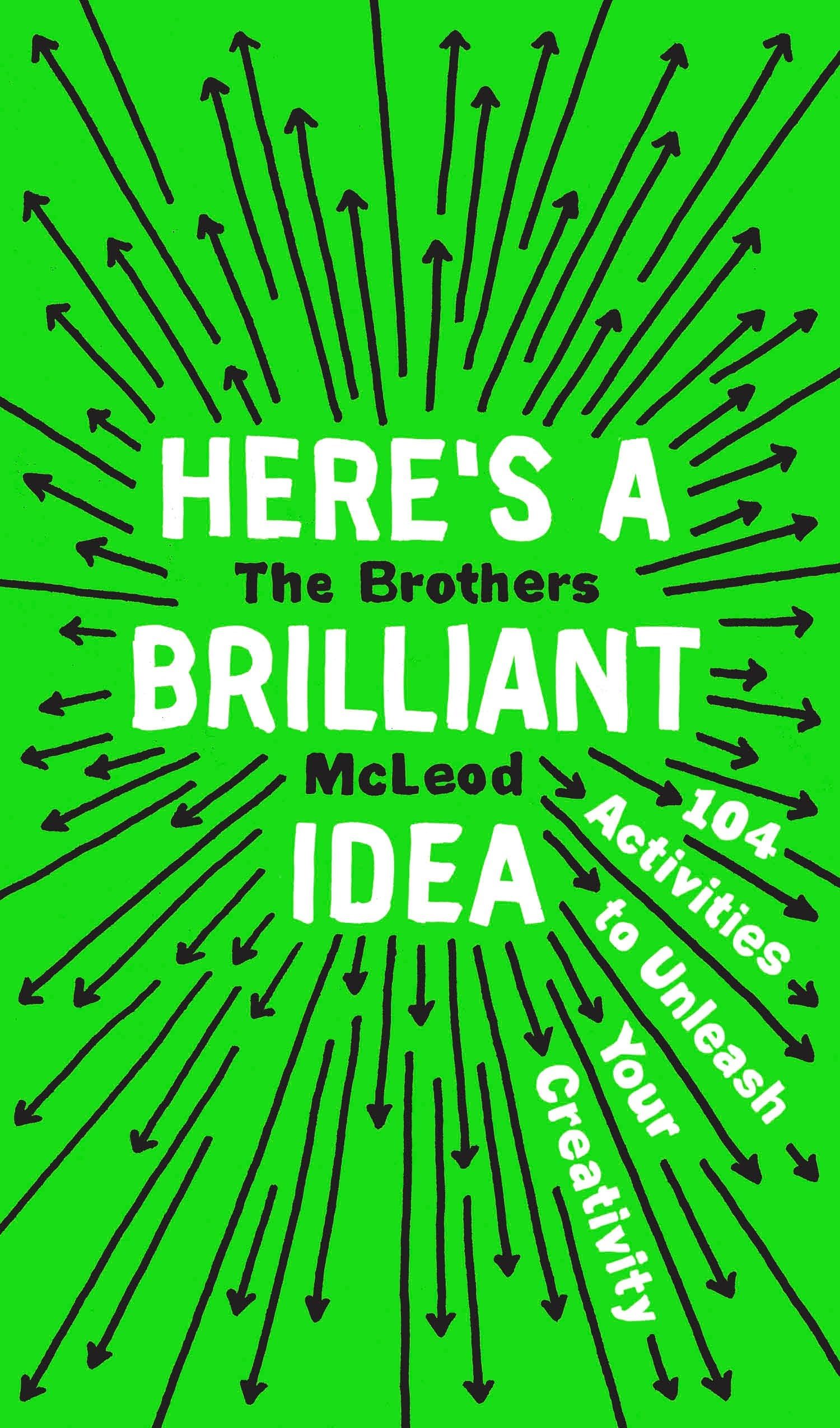 jaquette album Here's a Brilliant Idea: 104 Activities to Unleash Your Creativity