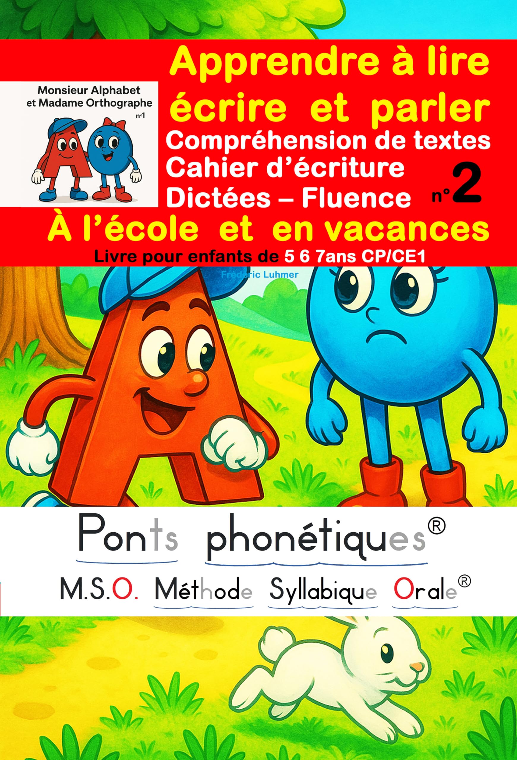 jaquette album Compréhension de textes Cahier d’écriture Dictées Fluence à l'école et en vacances - Apprendre à lire écrire et parler Mr Alphabet et Mme Orthographe ... - livre pour enfants de 5 6 7 ans CP CE1 DYS
