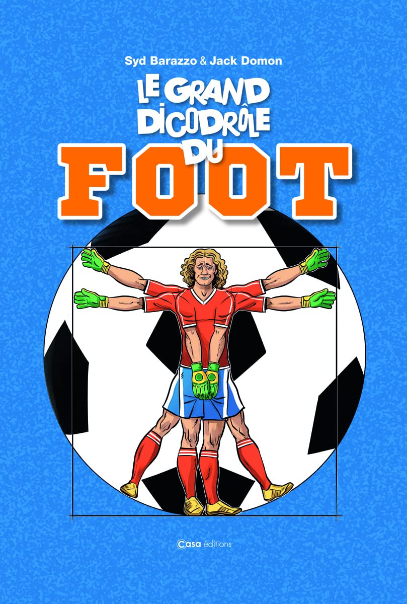 jaquette album Le Grand DicoDrôle du foot