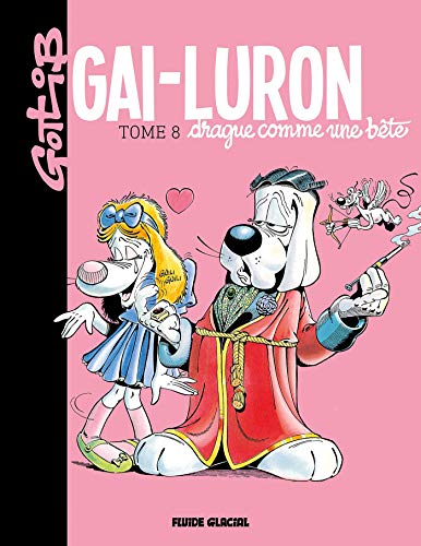 jaquette album Gai-Luron Tome 8 - Gai-Luron Drague Comme Une Bête
