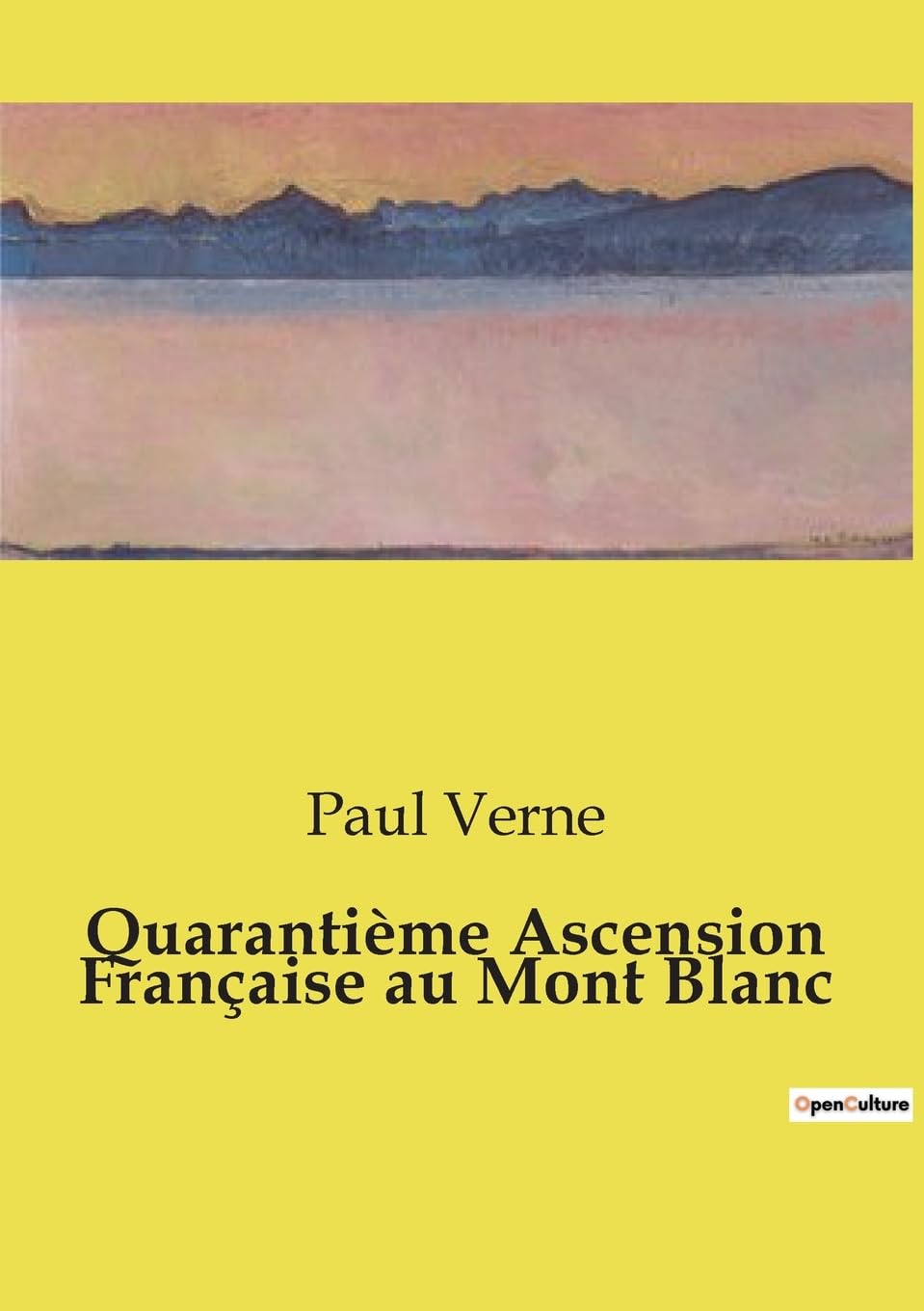 jaquette album Quarantième Ascension Française au Mont Blanc: Une aventure audacieuse sur les cimes glacées du Mont Blanc