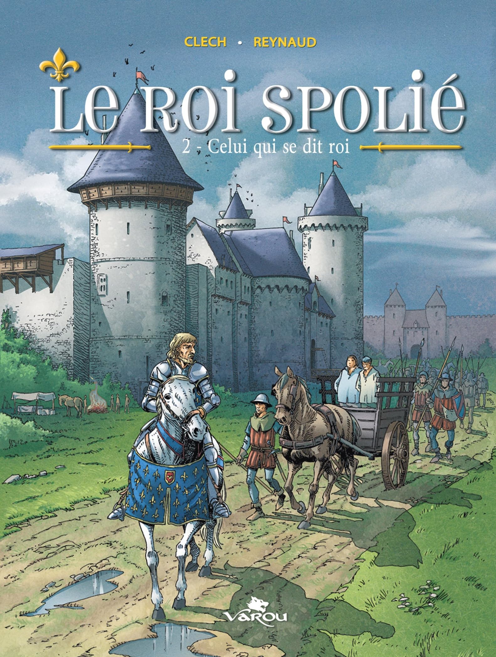 jaquette album LE ROI SPOLIÉ : 2 - CELUI QUI SE DIT ROI