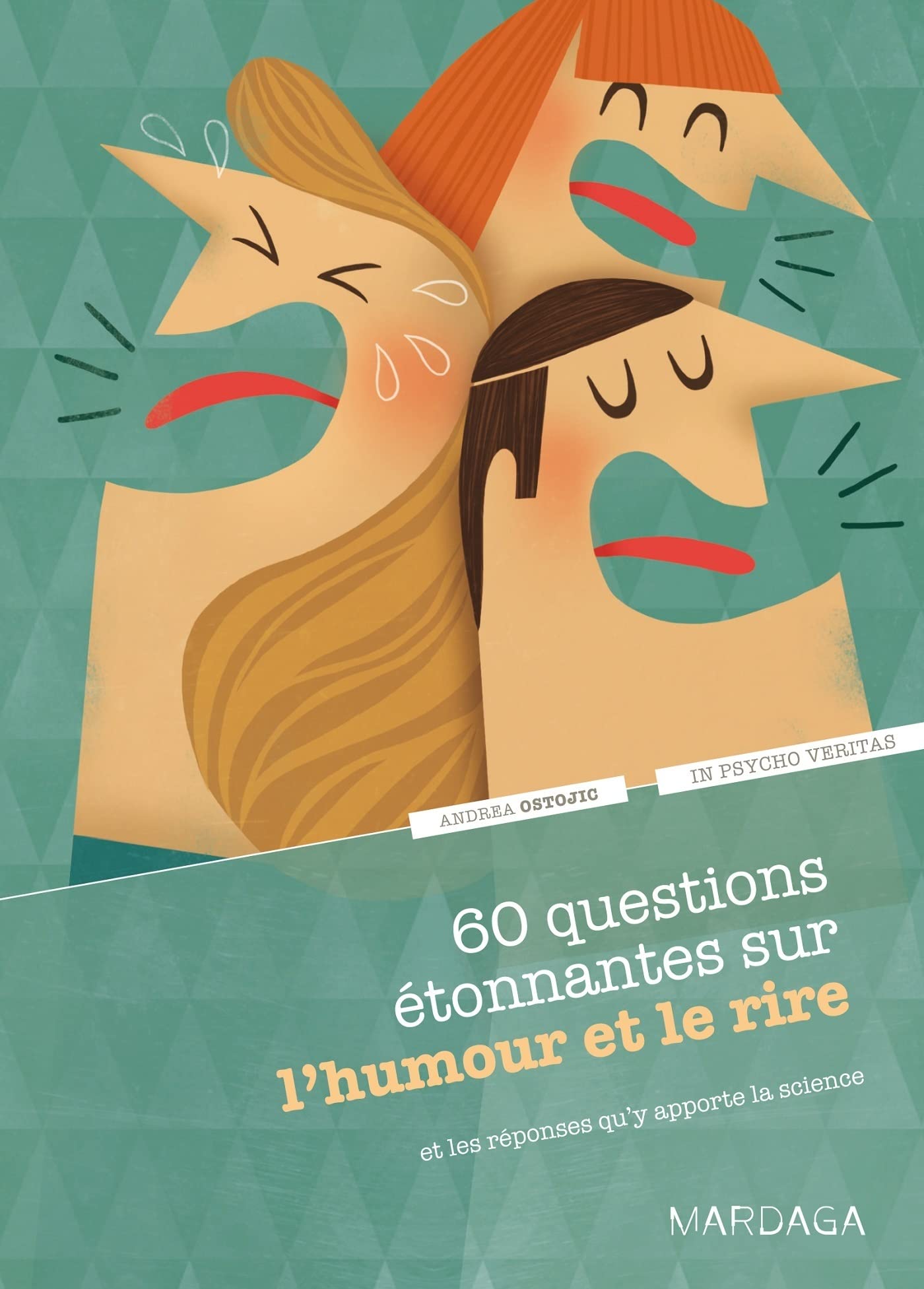 jaquette album 60 questions étonnantes sur l'humour et le rire: Et les réponses qu'y apporte la science