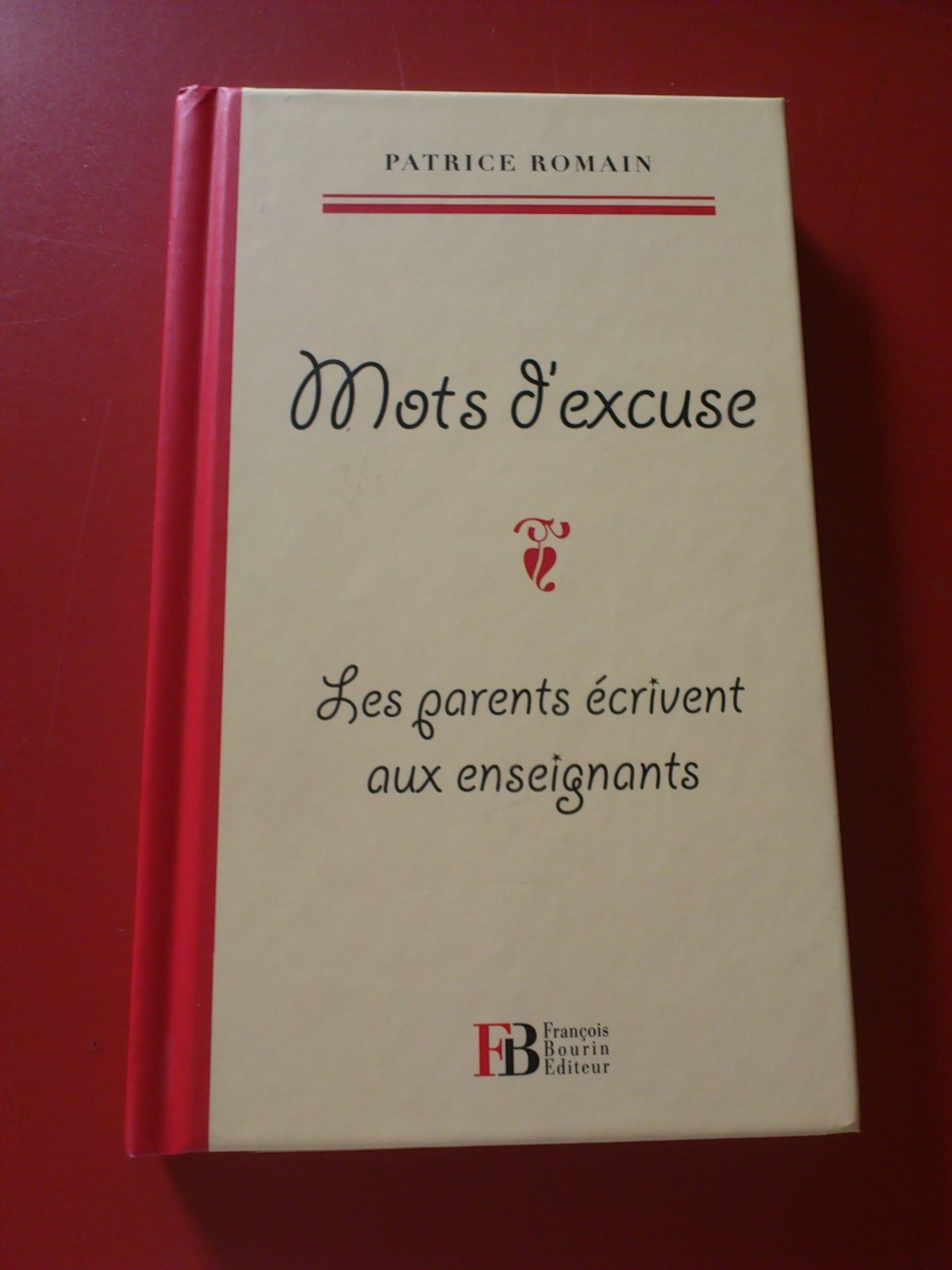 jaquette album Mots d'excuse: Les parents écrivent aux enseignants