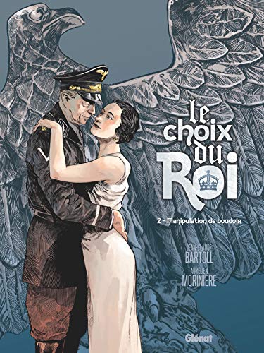 jaquette album Le Choix Du Roi Tome 2 - Manipulation De Boudoir