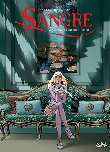 jaquette album Sangre Tome 2 - Fesolggio L'inexorable Fâcheux