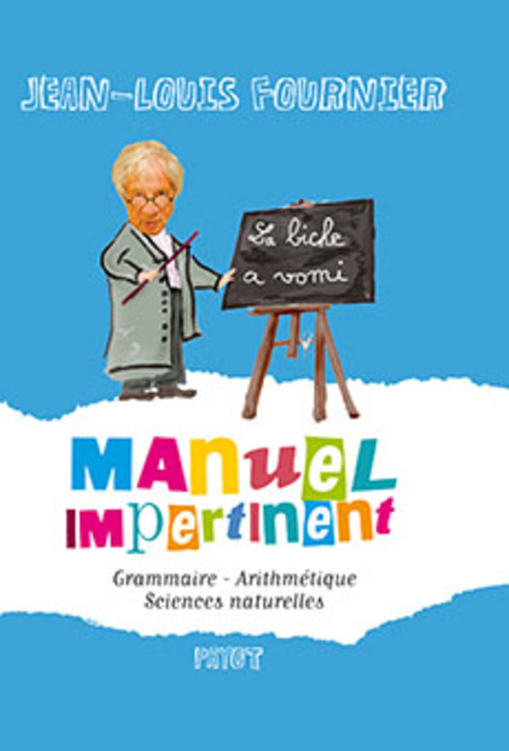 jaquette album Manuel impertinent: Grammaire, Arithmétique, Sciences naturelles,