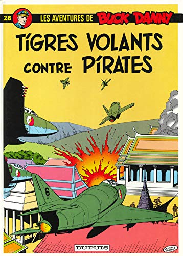 jaquette album Les Aventures De Buck Danny Tome 28 - Tigres Volants Contre Pirates