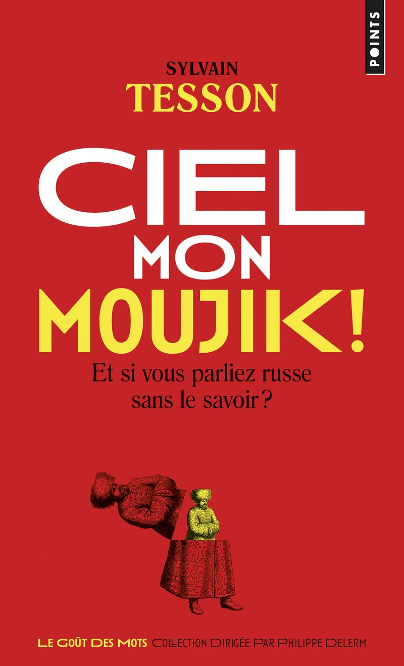 jaquette album Ciel mon moujik!: Et si vous parliez russe sans le savoir?
