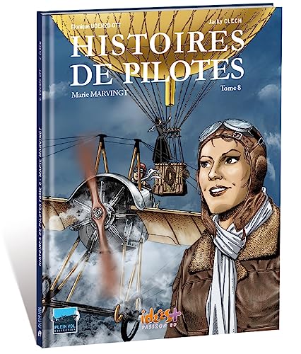 jaquette album Histoires De Pilotes Tome 8 - Marie Marvingt