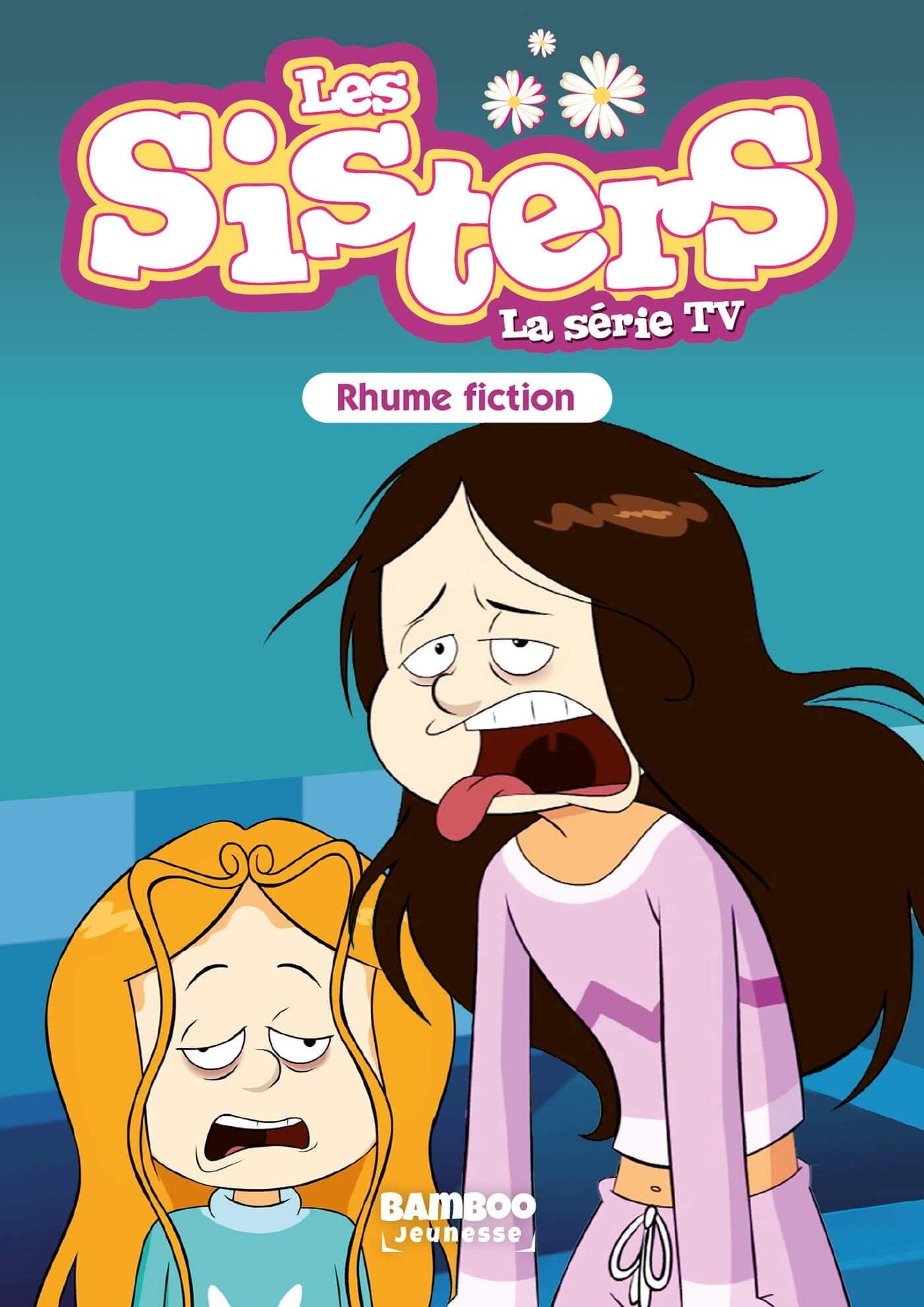 jaquette album Les Sisters - La Série TV - Poche - tome 53: Rhume fiction