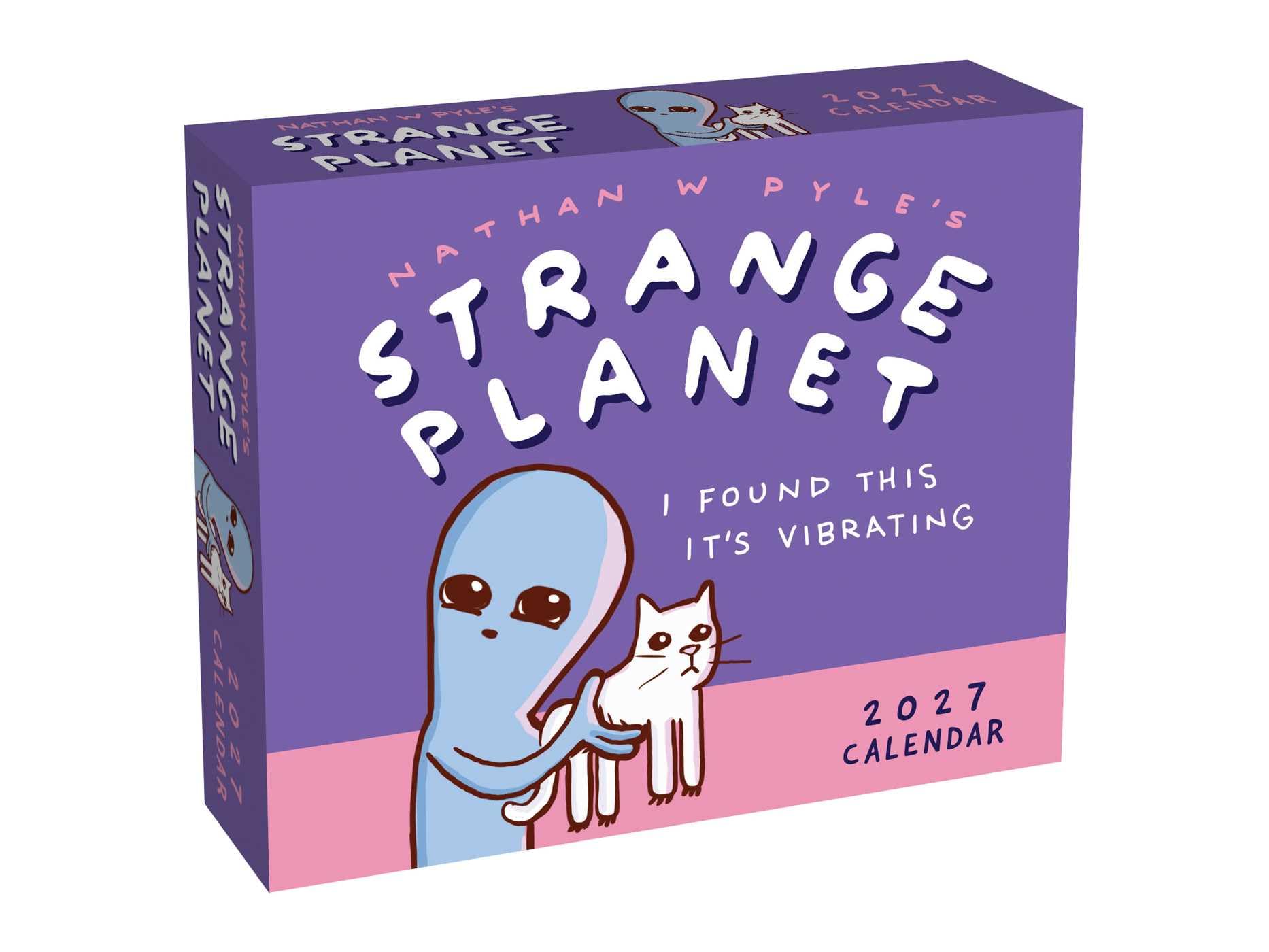 voir fiche du album Strange Planet 2027 Day-to-Day Calendar: I Found This It's Vibrating