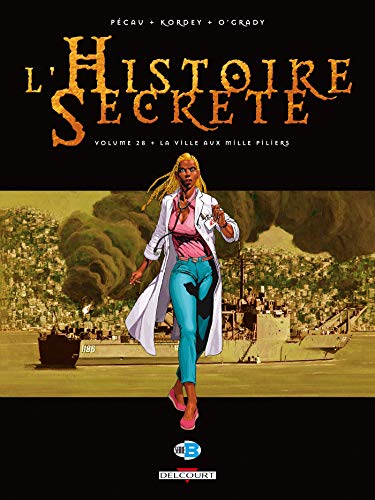 jaquette album L'histoire Secrète Tome 28 - La Ville Aux Mille Piliers