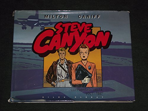 jaquette livre steve canyon intégrale vol. 1 : copperhead - delta (1947)