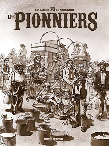 jaquette album Les Pionniers - Les Années 70 De Fluide Glacial