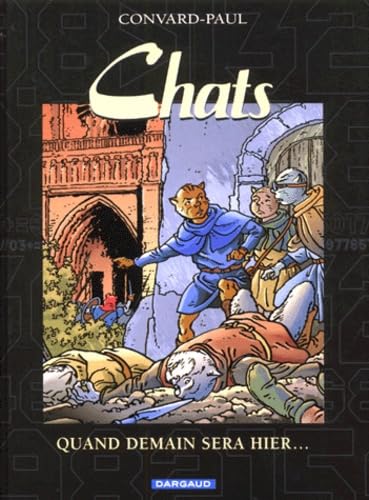 Chats Tome 5 : Quand Demain Sera Hier