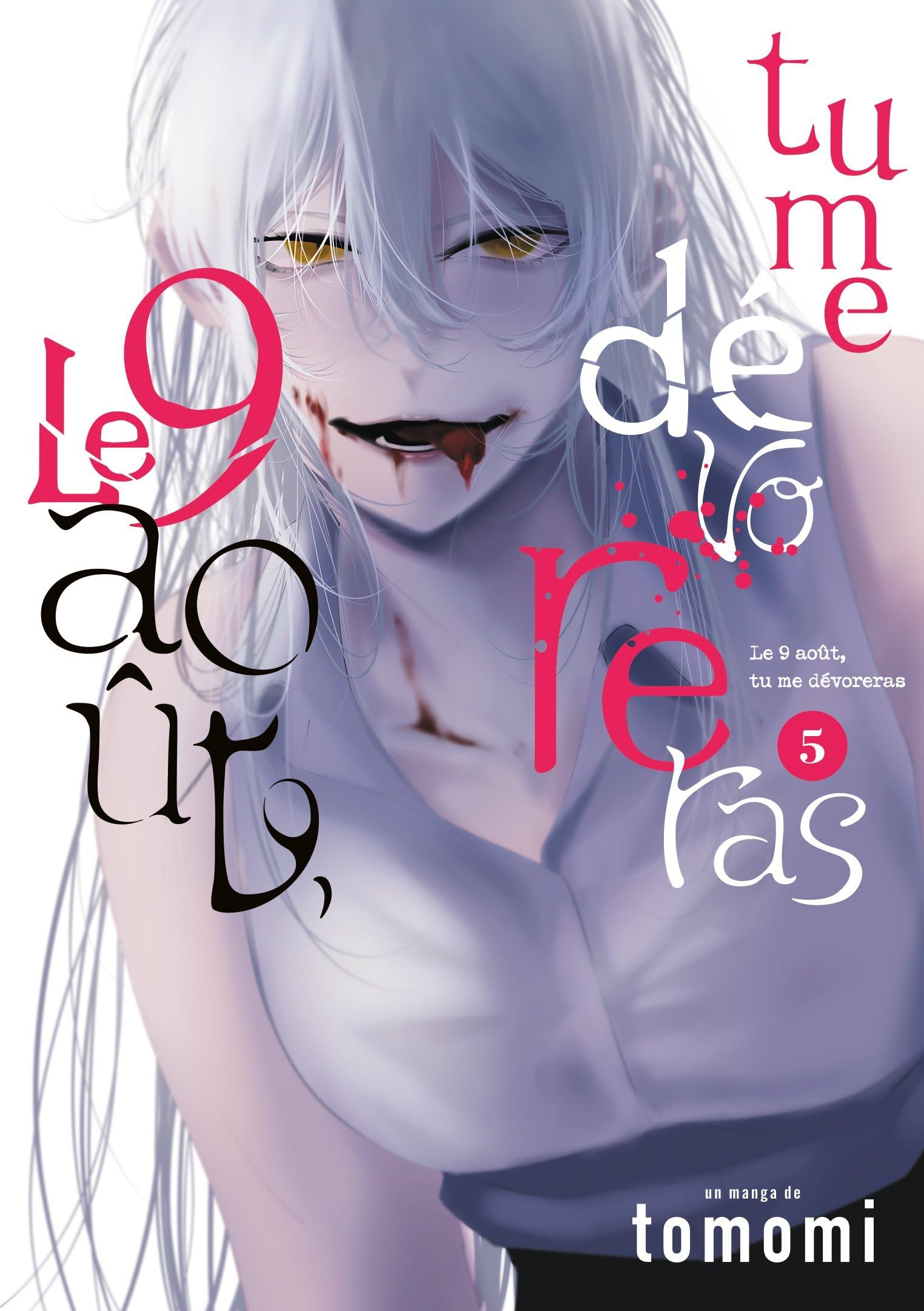 jaquette album Le 9 août, tu me dévoreras - Tome 5